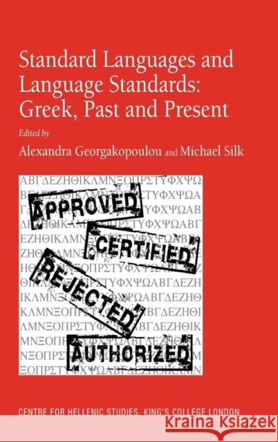 Standard Languages and Language Standards - Greek, Past and Present  9780754664376 Ashgate Publishing Limited