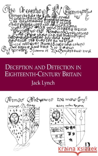 Deception and Detection in Eighteenth-Century Britain Jack Lynch 9780754665281