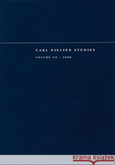 Carl Nielsen Studies: Volume 3 Krabbe, Niels 9780754665588