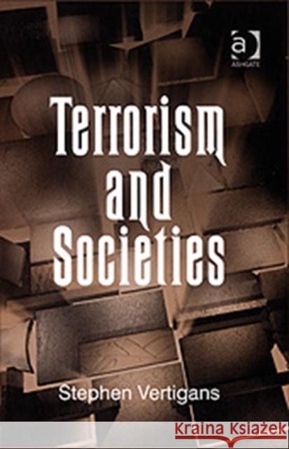Terrorism and Societies  9780754673286 Ashgate Publishing Limited