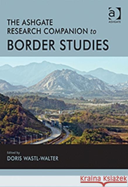 The Routledge Research Companion to Border Studies Doris Wastl-Walter   9780754674061