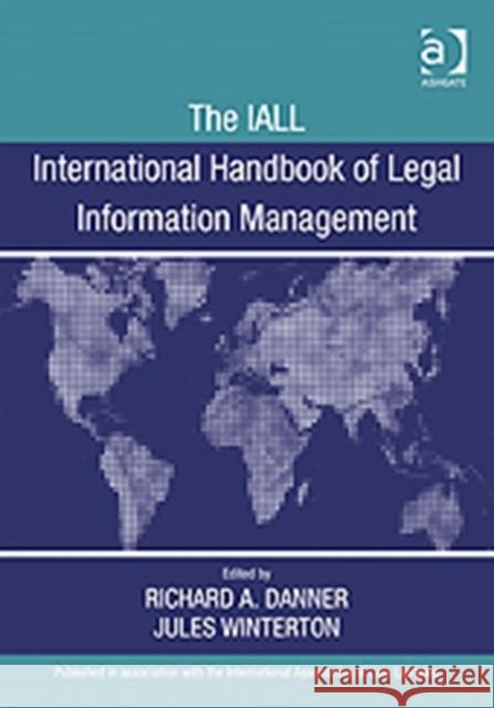 The Iall International Handbook of Legal Information Management Danner, Richard A. 9780754674771 