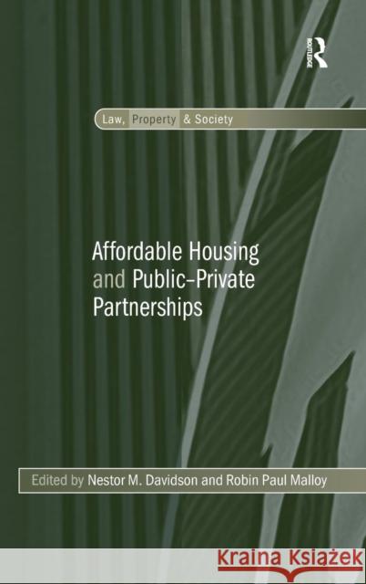 Affordable Housing and Public-Private Partnerships  9780754677208 ASHGATE PUBLISHING GROUP