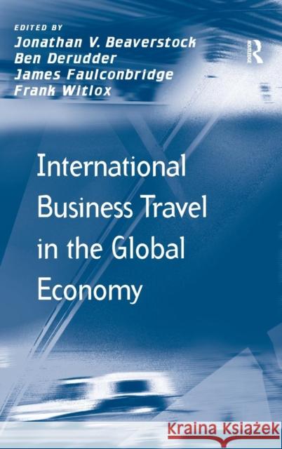 International Business Travel in the Global Economy  9780754679424 Ashgate Publishing Limited