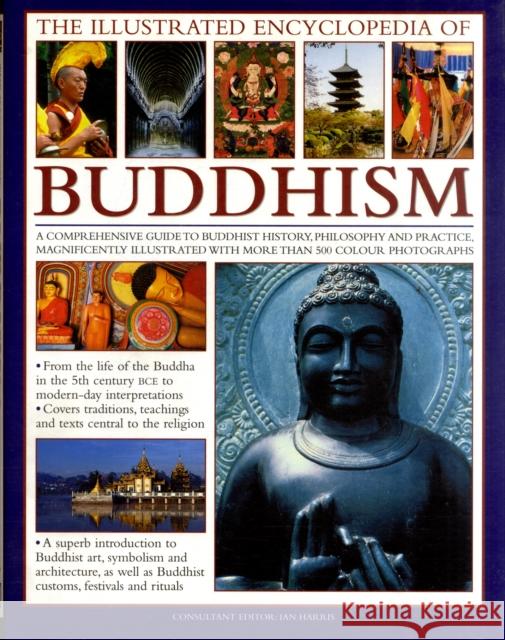 Illustrated Encyclopedia of Buddhism Ian Harris 9780754818991 Lorenz Books