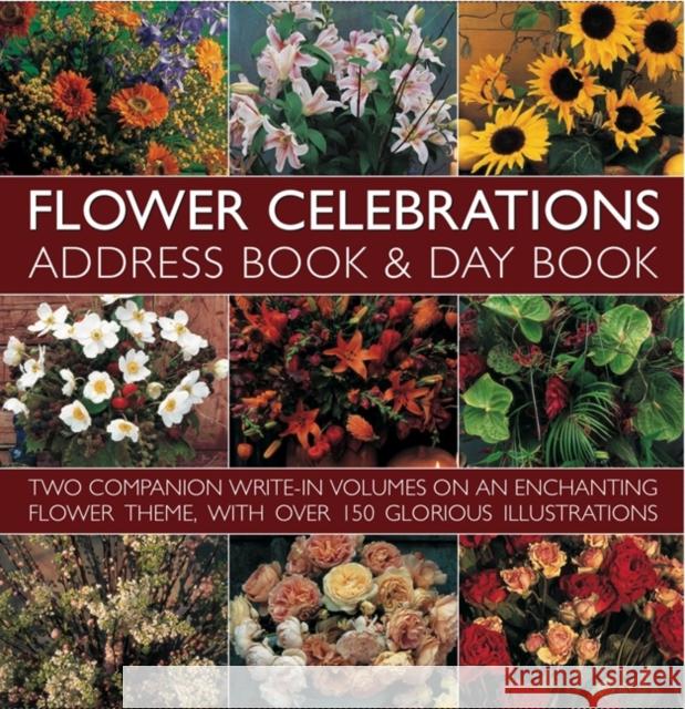 Flower Celebrations Address Book and Day Book Set A. Lorenz 9780754820970 Anness Publishing