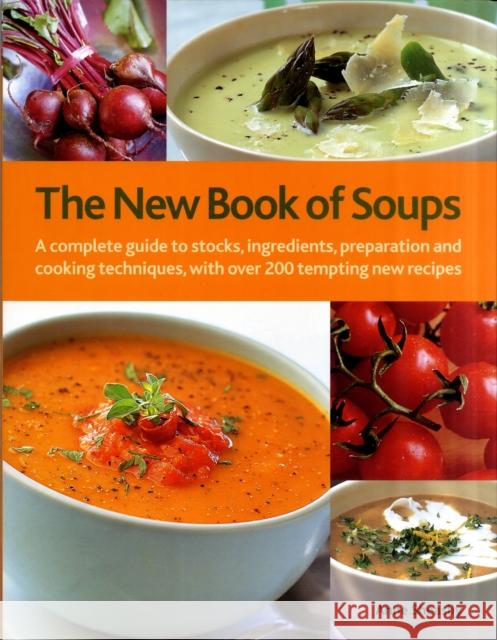 New Book of Soups Anne Sheasby 9780754823018 Lorenz Books