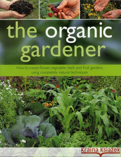 Organic Gardener Christine Lavelle 9780754824107