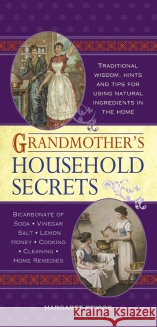 Grandmother's Household Secrets Margaret Briggs 9780754824947