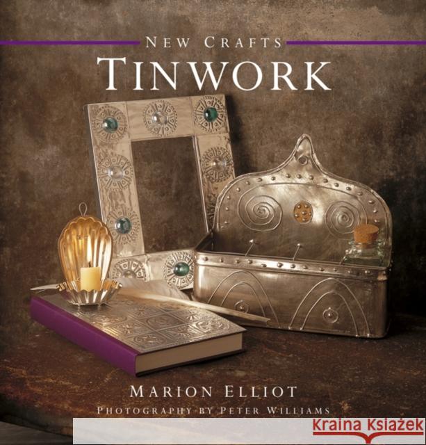 New Crafts: Tinwork Marion Elliot 9780754825135