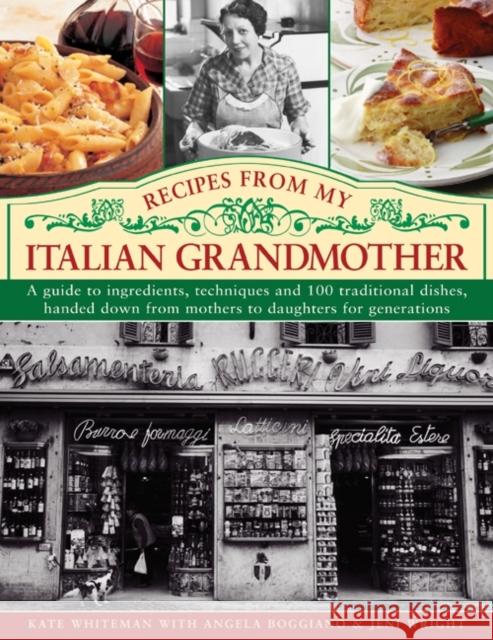 Recipes from My Italian Grandmother Kate Whiteman 9780754825456