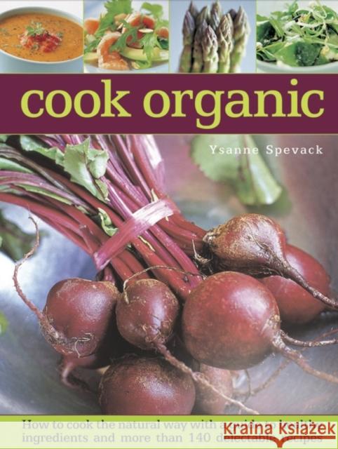 Cook Organic Spevack Ysanne 9780754829317 Lorenz Books