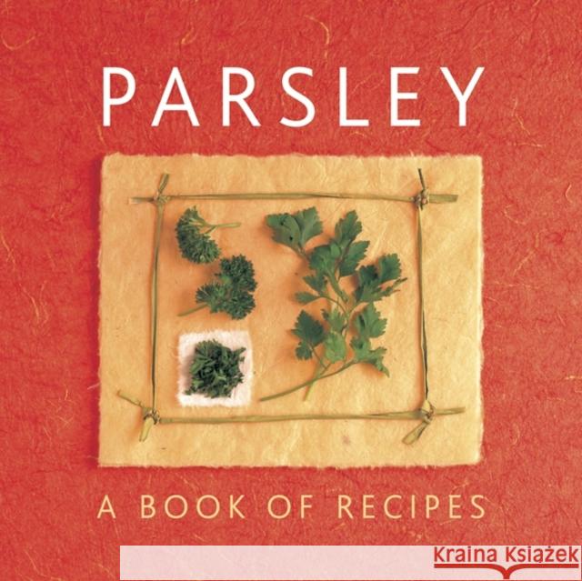 Parsley Sudell Helen 9780754829676 Lorenz Books