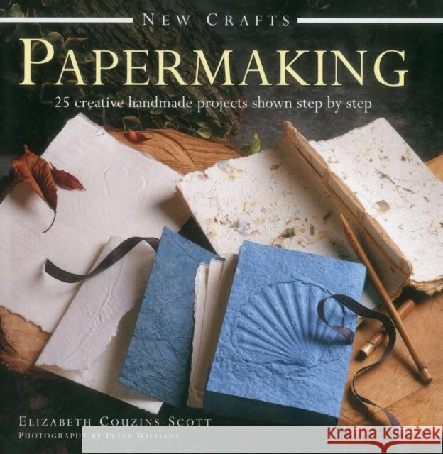 New Crafts: Papermaking Couzins Scott Elizabeth 9780754829713