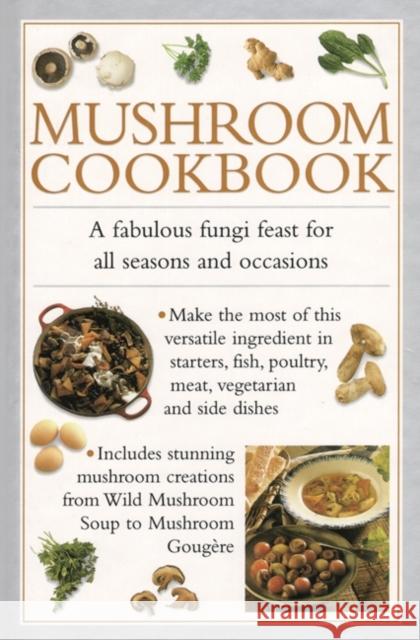 Mushroom Cookbook Valerie Ferguson 9780754829935 Anness Publishing