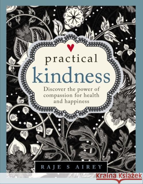 Practical Kindness Airey Raje S 9780754833130 Lorenz Books