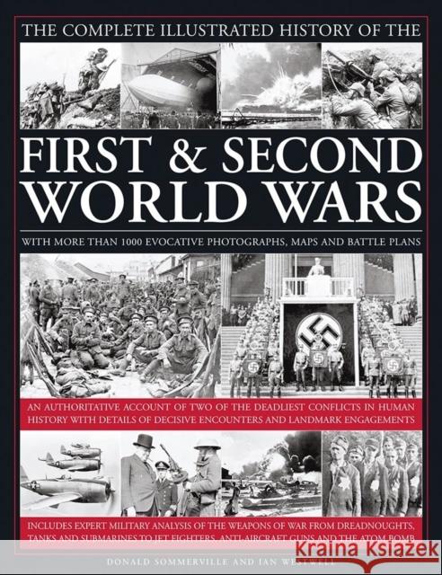 Complete Illustrated History of the First & Second World Wars Sommerville Donald & Westwell Ian 9780754833451 Anness Publishing