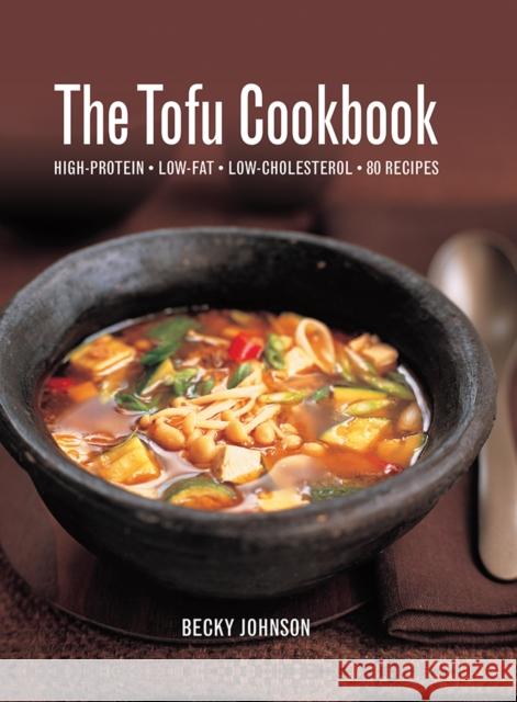 Tofu Cookbook Johnson Becky 9780754833727 Anness Publishing