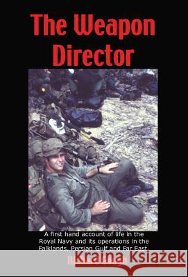 The Weapon Director Richard Sj Gough 9780755200832