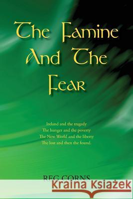 The Famine and the Fear Reg Corns 9780755206377