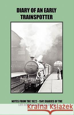 Diary of an Early Trainspotter John Carson 9780755212927