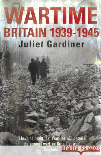 Wartime Juliet Gardiner 9780755310289