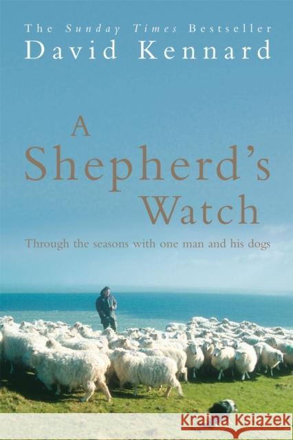 A Shepherd's Watch David Kennard 9780755312351