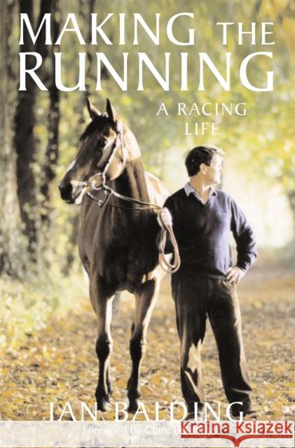 Making the Running Ian Balding 9780755312795