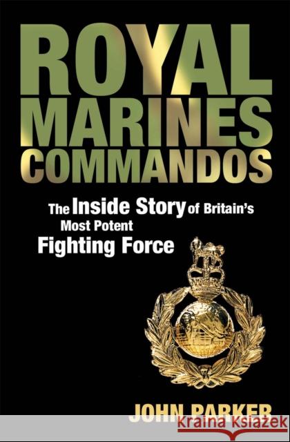 Royal Marines Commandos John Parker 9780755314867 0