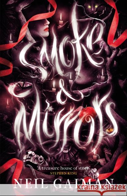 Smoke and Mirrors: Short Fictions and Illusions Neil Gaiman 9780755322831 Headline Publishing Group