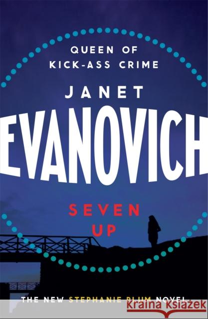 Seven Up: The One With The Mud Wrestling: A fast-paced and hilarious mystery Janet Evanovich 9780755329069 HEADLINE