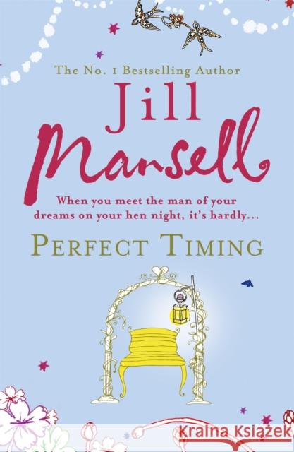 Perfect Timing Jill Mansell 9780755331666