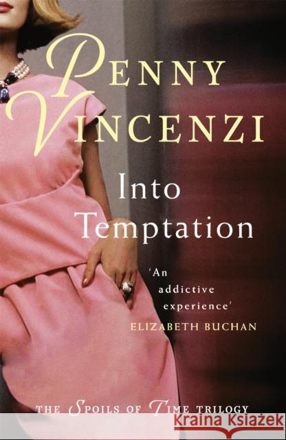 Into Temptation Penny Vincenzi 9780755332427