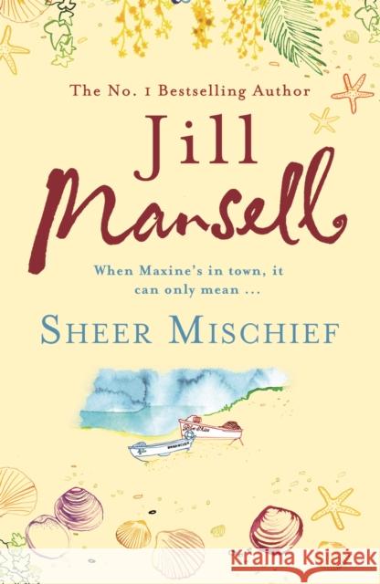 Sheer Mischief Jill Mansell 9780755332540 0