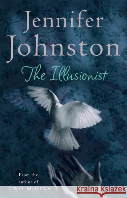 The Illusionist Jennifer Johnston 9780755334780