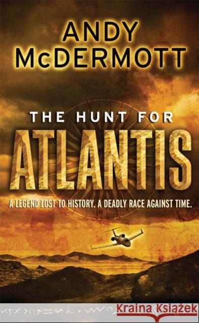 The Hunt For Atlantis (Wilde/Chase 1) Andy McDermott 9780755339129 Headline Publishing Group