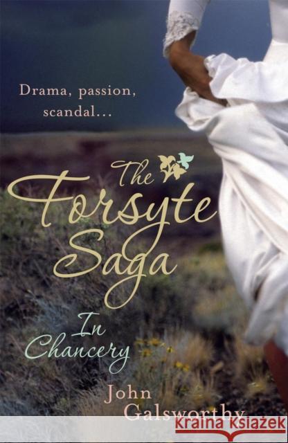 The Forsyte Saga 2: In Chancery John Galsworthy 9780755340866 Headline Publishing Group