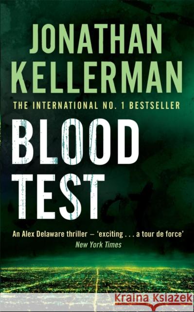 Blood Test (Alex Delaware series, Book 2): A spellbinding psychological crime novel Jonathan Kellerman 9780755342778 Headline Publishing Group