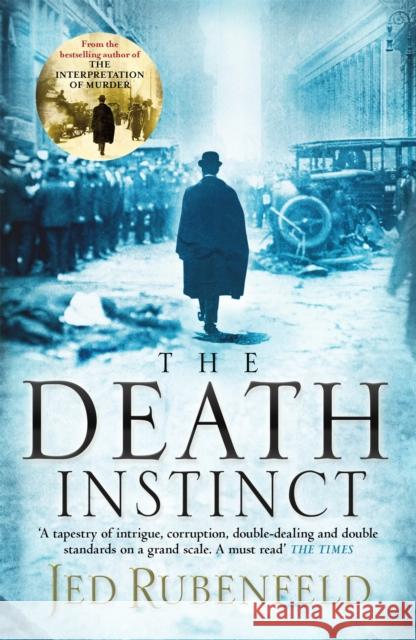 The Death Instinct Jed Rubenfeld 9780755344024