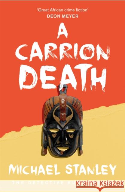 A Carrion Death (Detective Kubu Book 1) Michael Stanley 9780755344062