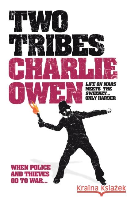 Two Tribes Charlie Owen 9780755345717