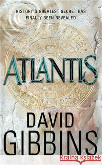 Atlantis David Gibbins 9780755347919 Headline Publishing Group