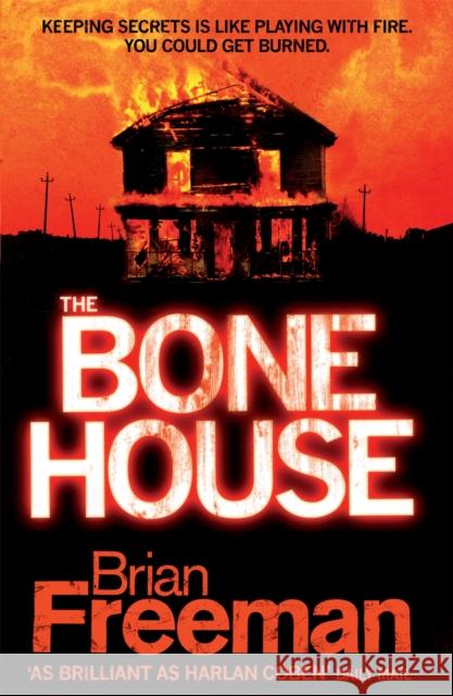 The Bone House: An electrifying thriller with gripping twists Brian Freeman 9780755348800 Headline Publishing Group