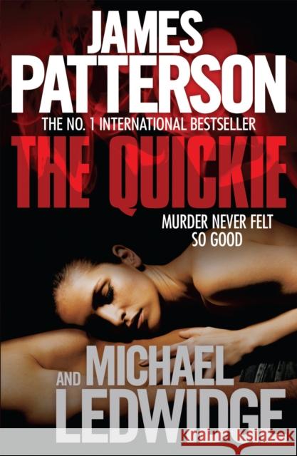 The Quickie James Patterson 9780755349555