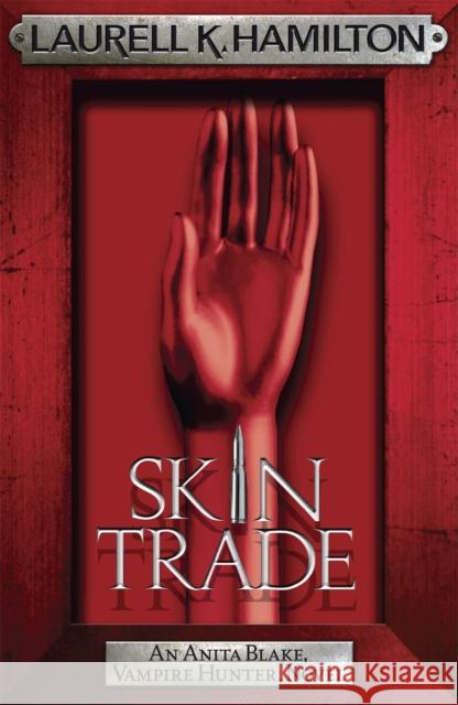 Skin Trade Laurell K. Hamilton 9780755352555