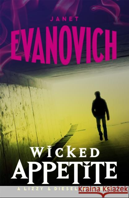 Wicked Appetite (Wicked Series, Book 1) Janet Evanovich 9780755352784