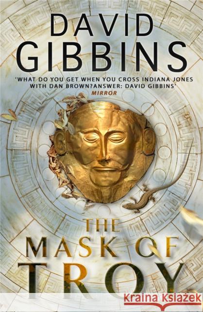 The Mask of Troy David Gibbins 9780755353972 Headline Publishing Group
