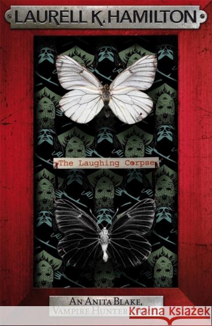 The Laughing Corpse Laurell K Hamilton 9780755355303