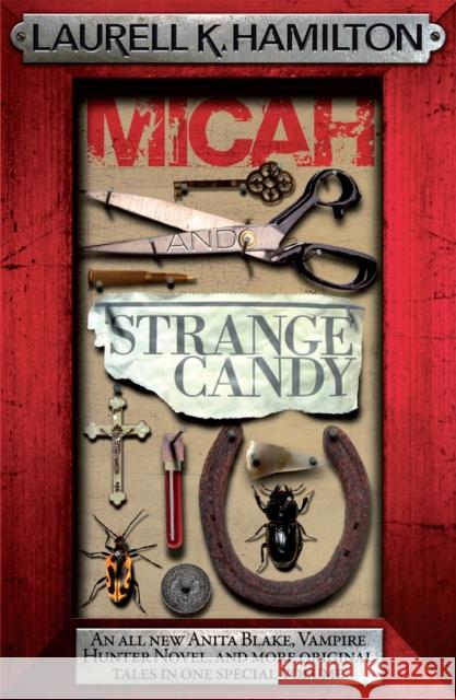 Micah & Strange Candy Laurell K Hamilton 9780755355440 Headline Publishing Group