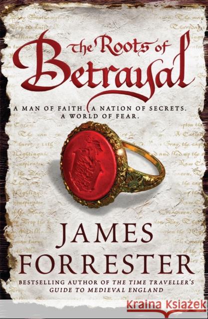 The Roots of Betrayal James Forrester 9780755356065